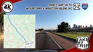 US 52 from Fancy Gap, Virginia to Mount Airy & Winston Salem, North Carolina, 4K Drive