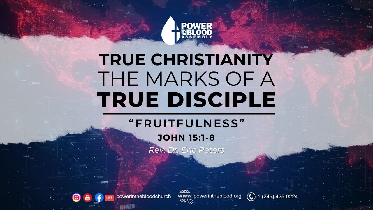 True Christianity - The Marks Of A True Disciple | John 15:1-8 | Rev ...
