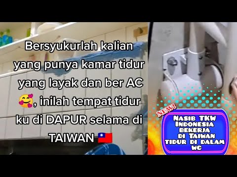 VIRAL TKW TAIWAN TIDUR DI DAPUR DAN WC, KASIHAN TAPI MEREKA DEMI KELUARGA