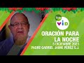 Oración para la Noche 🎄🌜💤 5 Diciembre 2023, humildad y sencillez 📌 Tele VID