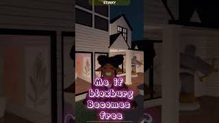 If bloxburg became free