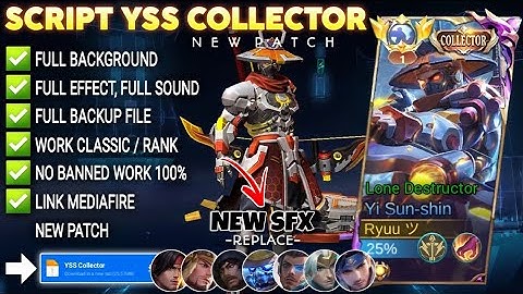 NEW SFX! Script Skin Yss Collector - Lone Destructor No Password | Full Effect Voice | Patch Terbaru