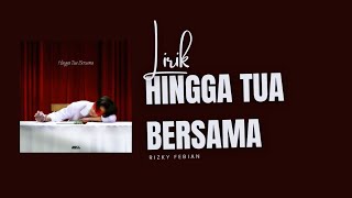Download Lagu HINGGA TUA BERSAMA - RIZKY FEBIAN MP3
