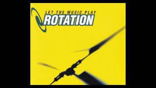 Rotation - let the music play (Fly Away Mix) [1995]