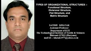 TYPES OF ORGANIZATIONAL STRUCTURES - FUNCTIONAL, DIVISIONAL,FLAT, MATRIX