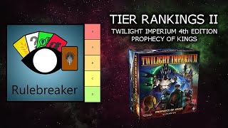 Tier Ranking the Races II - Twilight Imperium 4th Edition: Prophecy of Kings update