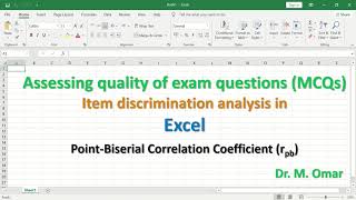 Assessing exam questions (MCQs) Item discrimination II analysis in Excel Point Biserial Correlation