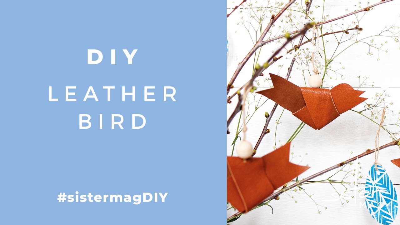 Leather Bird DIY - Easter Decorations