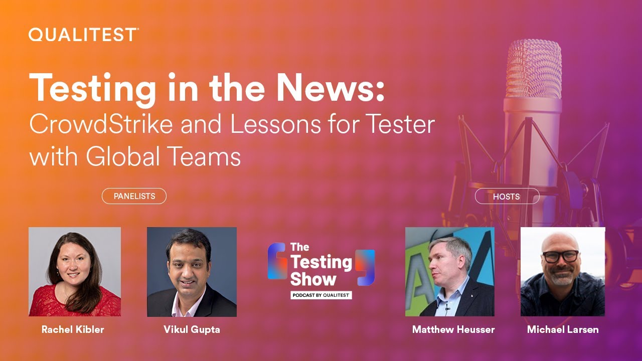 Testing in the News: CrowdStrike and lessons for Testers - YouTube