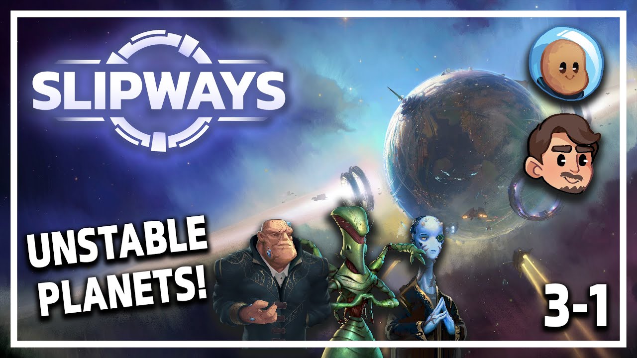 Unstable Slipways FULL RELEASE Grand Strategy
