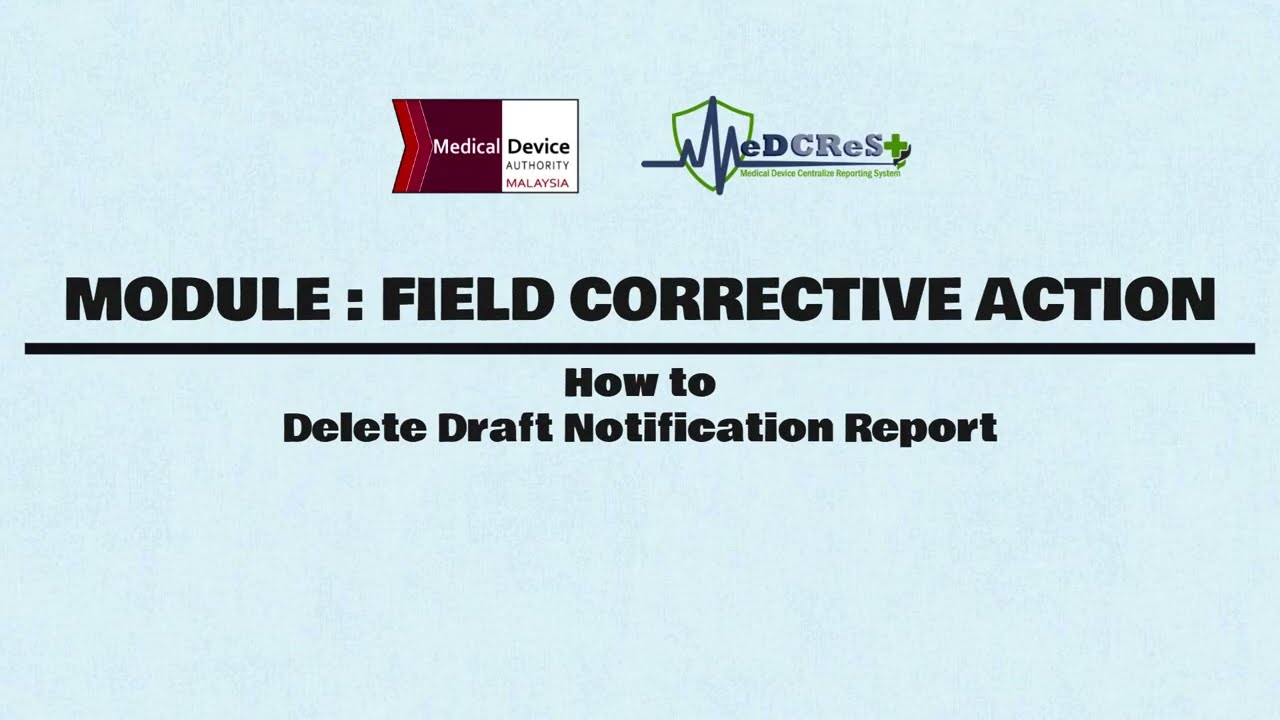 [ MeDCReSt ] FCA Module - 3) How to Delete Draft Notification Report