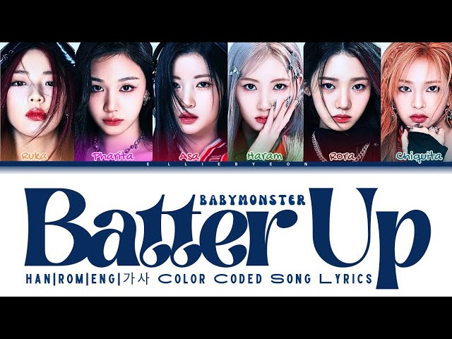 BABYMONSTER - Batter Up Han/Rom/Eng|가사 Color Coded Song Lyrics class=