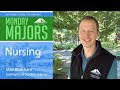 Monday Majors:  Nursing