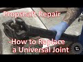 Propshaft repair  how to replace a universal joint