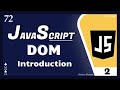 JavaScript DOM Introduction - 2 || JavaScript Tutorial for Beginners  - 72