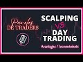 Scalping ou day trading pour russir en trading   podcast trading  