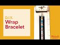 DIY Wrap Bracelet | Online Classes | Michaels