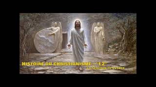 Histoire Du Christianisme 12