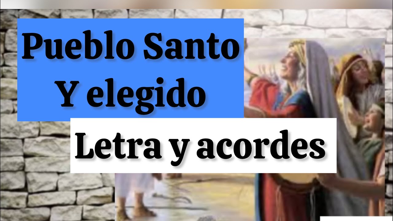 Canto de Entrada / Salida Solemnidad de todos los Santos PUEBLO SANTO Y ELEGIDO letra y