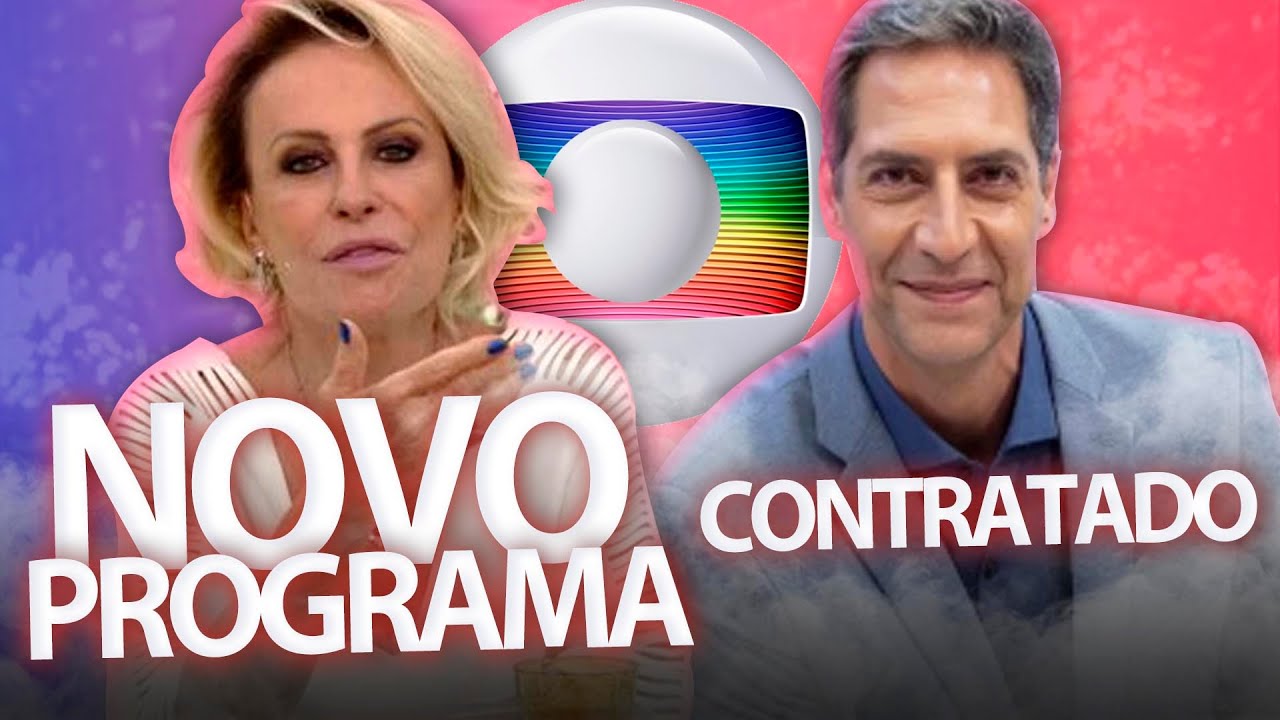 Ana Maria baté o pé na Globo e derruba Fátima + Lacombe assina contrato com emissora