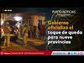 🔴 #EnVIVO | Gobierno oficializó el toque de queda para nueve provincias