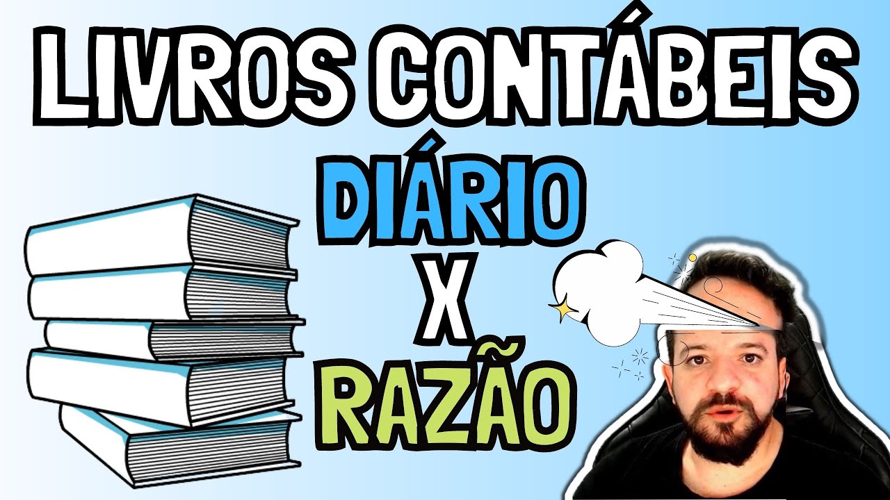 📚📝📉 LIVROS CONTÁBEIS RAZÃO E DIÁRIO / CONTABILIDADE ESCRITURAÇÃO CONTÁBIL YouTube