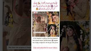 Iffat Omar Dance Look at Daughter Wedding ceremony #iffatomar #wedding #entertainment #viral #shorts Wealth