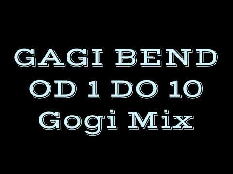 GAGI BEND - OD 1 DO 10