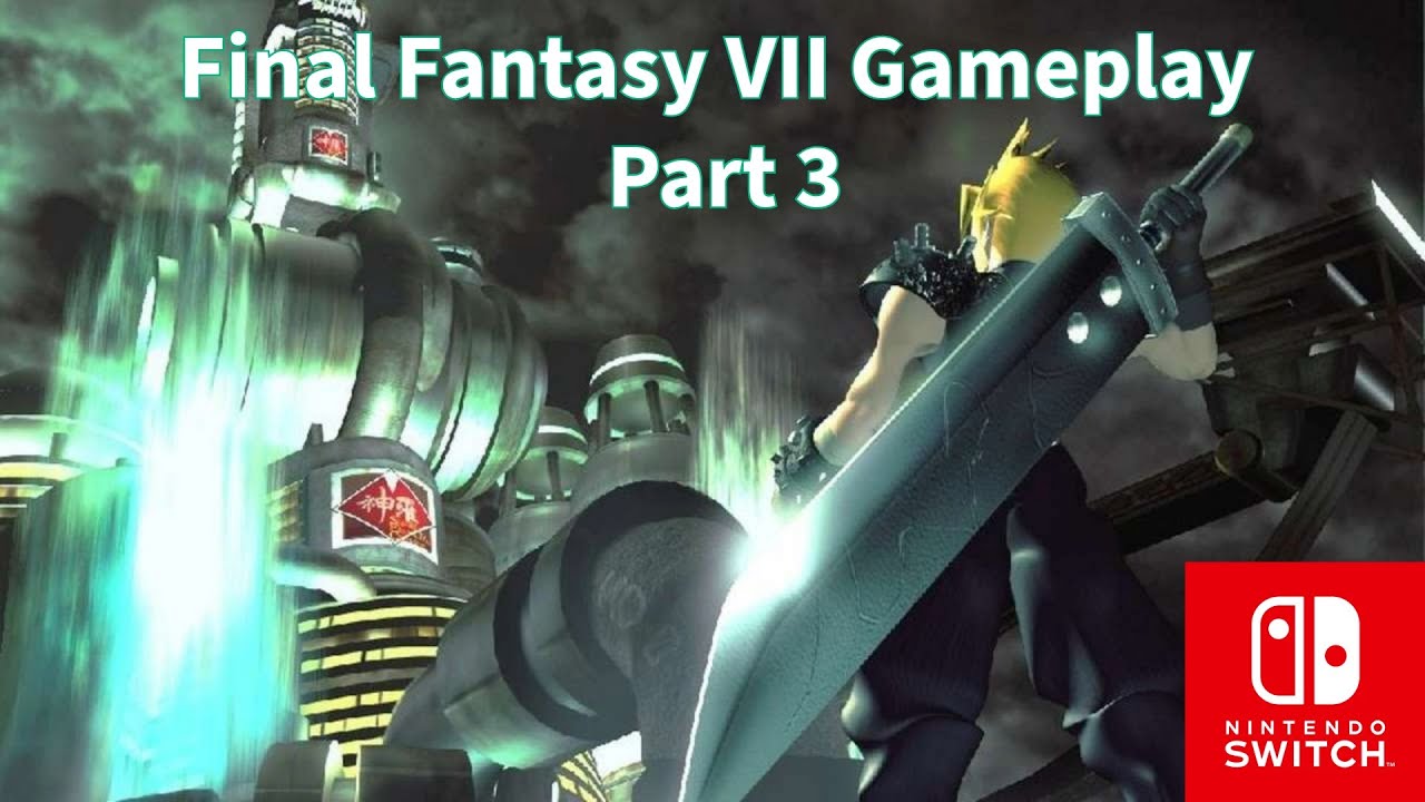 Final Fantasy VII (1997 ) (Nintendo Switch) Let's Play - Part 3