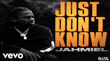 Jahmiel - Just Don't Know (Official Audio)