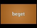 Beget Meaning