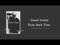 ▶ 由於愛你 我迷失了我自己《Turn Back Time 時光回溯》Daniel Schulz 丹尼爾·舒爾茨 Lyrics 繁體中字【英繁中字】