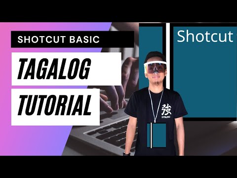 PAANO MAG EDIT NG VIDEO GAMIT ANG SHOCUT- TAGALOG SHOTCUT BASIC TUTORIAL-STEP BY STEP AND EASY WAY