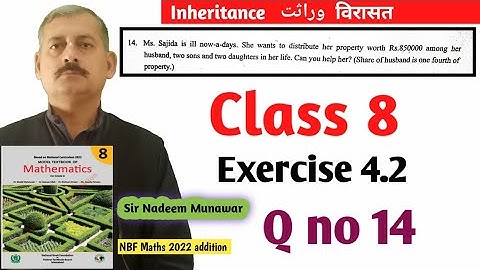 Class 8 Exercise 4.2 Q no 14  NBF Maths Ex 4.2 inheritance  وراثت in Urdu Hindi Sir Nadeem Munawar