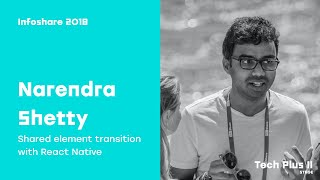 Infoshare 2018: Narendra Shetty (Booking.com) - Shared element transition with React Native