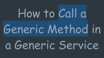 How to Call a Generic Method in a Generic Service
