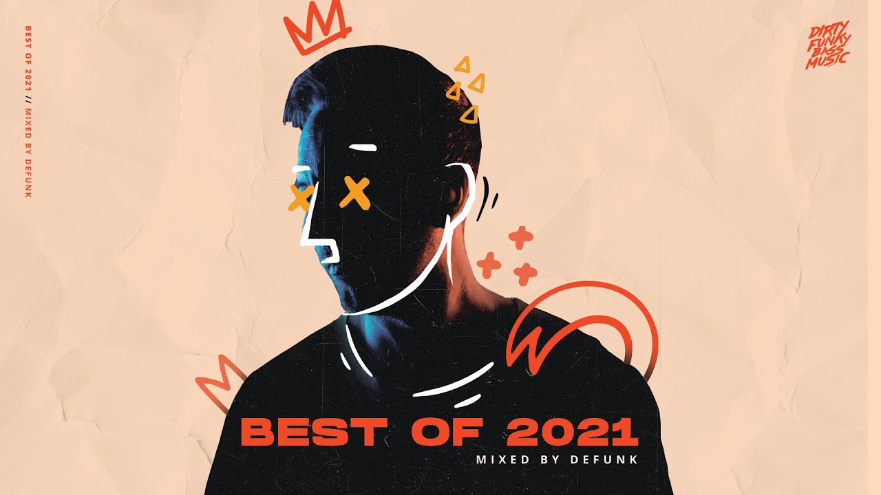 The Best Bass Music & Dnb of 2021 - Mixed by Defunk