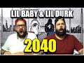 THE FLOWS ARE ON ANOTHER LEVEL Lil Baby Lil Durk 2040 Official Audio REACTION