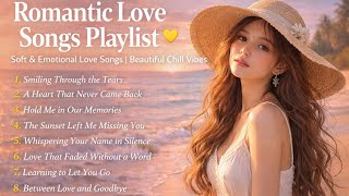 Romantic Love Songs Playlist 💛 | Soft Emotional Love Songs for Relaxing & Healing Hearts screenshot 1