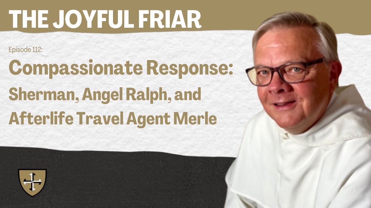 Compassionate Response: Sherman, Angel Ralph, and Afterlife Travel ...