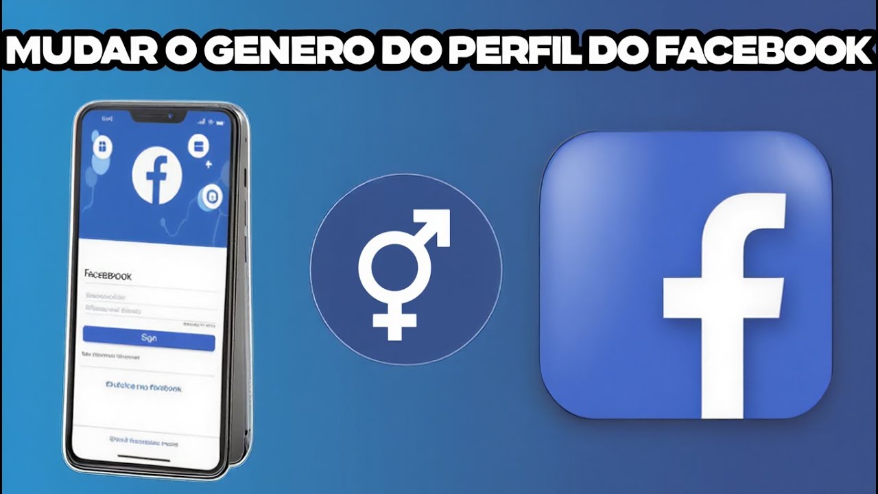 Como Mudar o Gênero do Perfil do Facebook Pelo Celular 2026