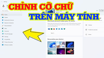 Cách chình cỡ chữ trên máy tính Win 10, 11 đơn giản dễ làm