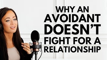THIS Is Why An Avoidant Doesn