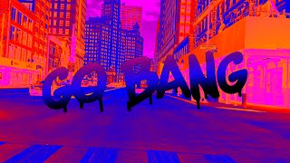 Dustycloud - GO BANG (Music Video)
