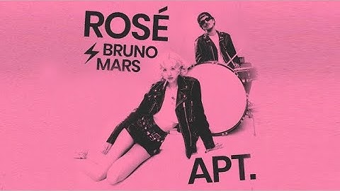 ROSÉ & Bruno Mars - APT. (1 Hour)