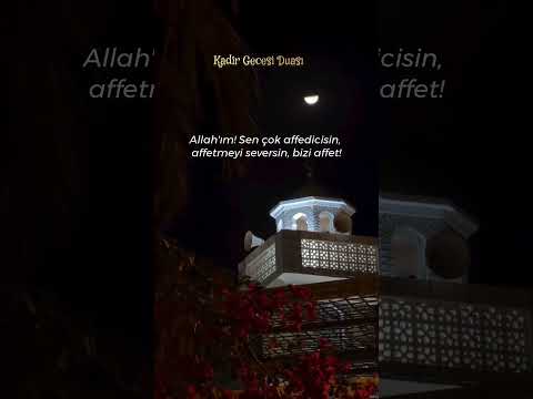 Kadir Gecesi Duâsı #ramadan #prayer #kadirgecesiduası