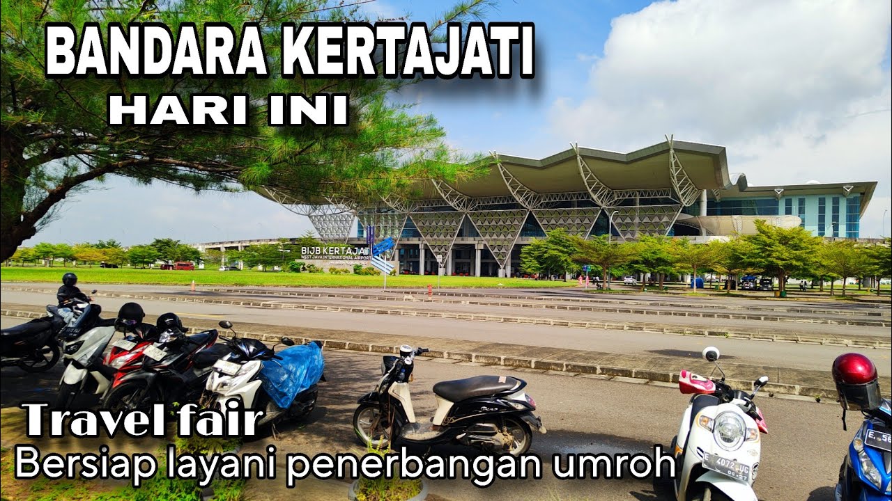 BANDARA KERTAJATI HARI INI