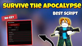 Survive the Apocalypse Script Pastebin 2026 | ESP , AUTO PICKUP , SPEED , INF JUMPS