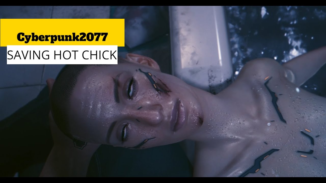 Cyberpunk 2077: Saving Hot Chick