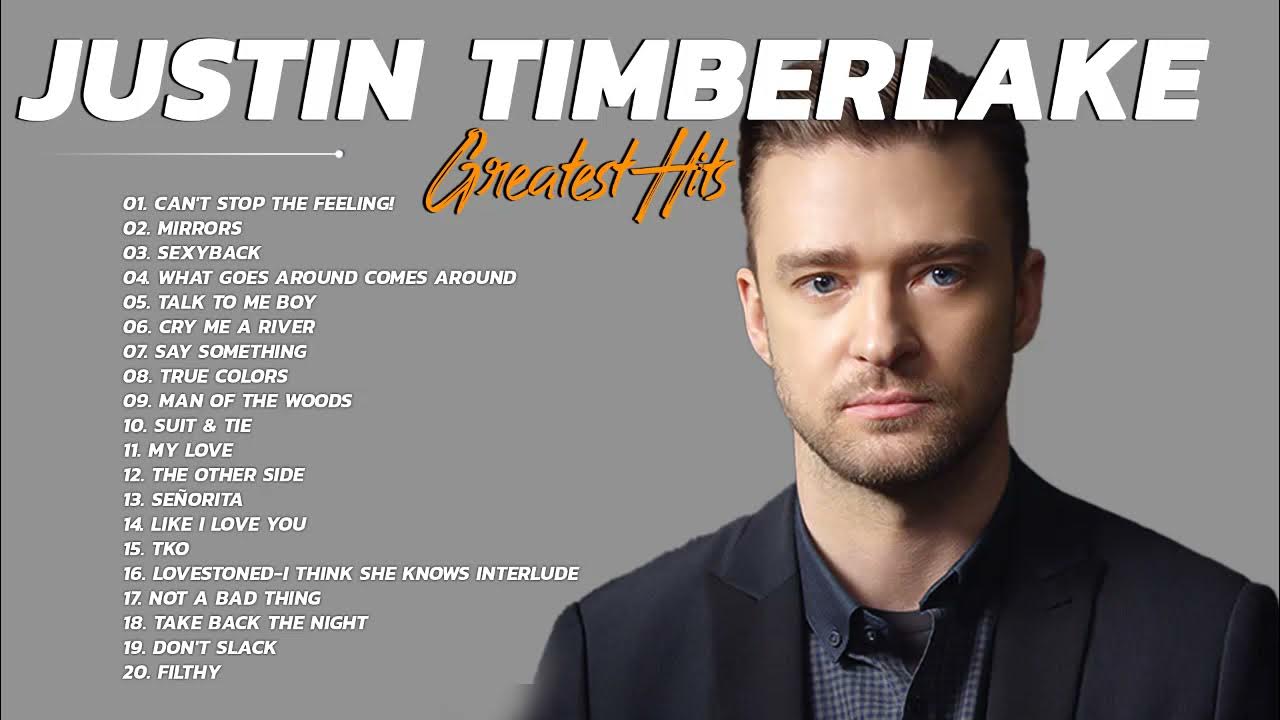 New Playlist Justin Timberlake Greatest Hits Justin Timberlake Best